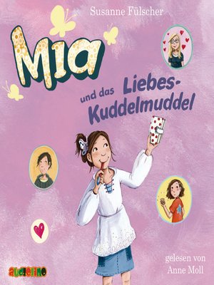 cover image of Mia und das Liebeskuddelmuddel--Mia 4